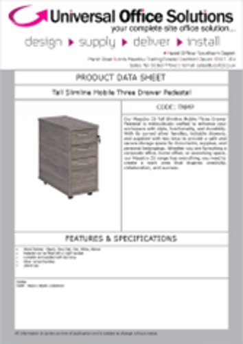 DATA SHEET - Tall Slimline Mobile Three Drawer Pedestal (TNM)